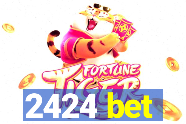 2424 bet